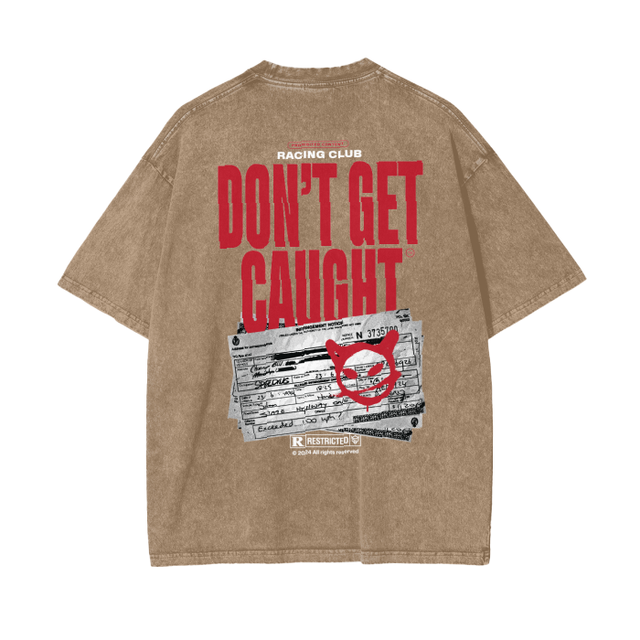 Don't Get Caught - Acid Wash Oversize T-Shirt