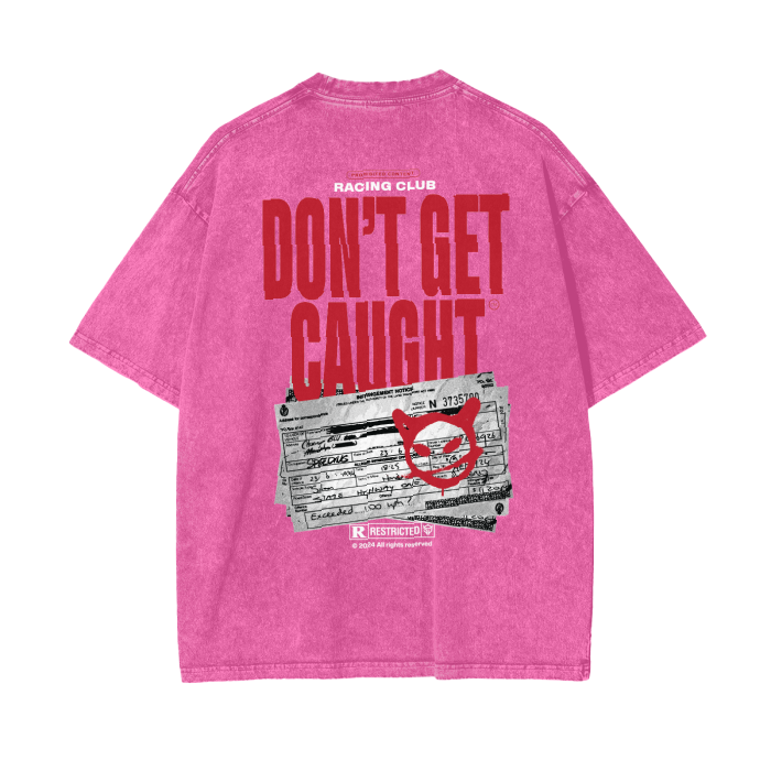 Don't Get Caught - Acid Wash Oversize T-Shirt