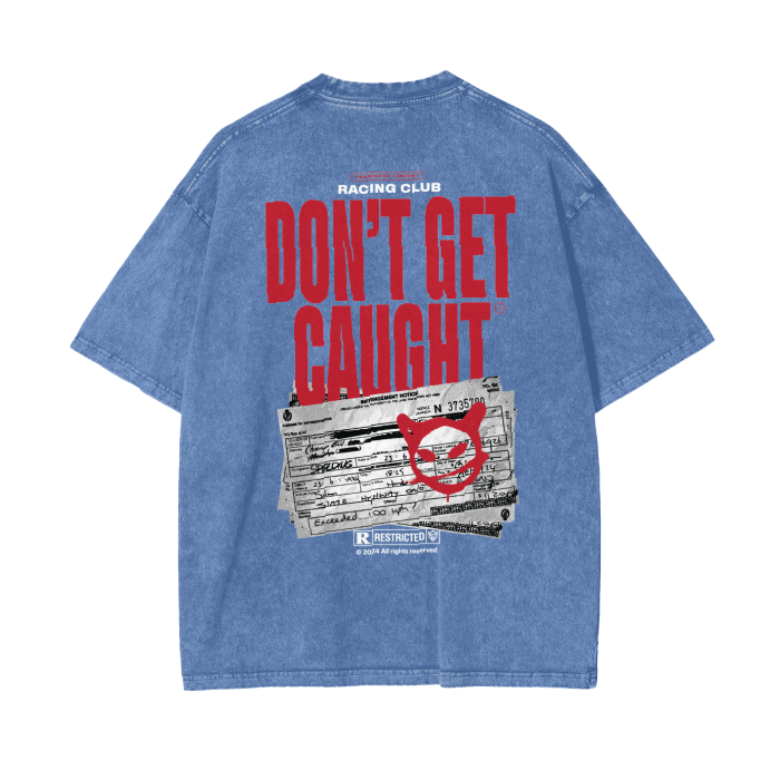 Don't Get Caught - Acid Wash Oversize T-Shirt
