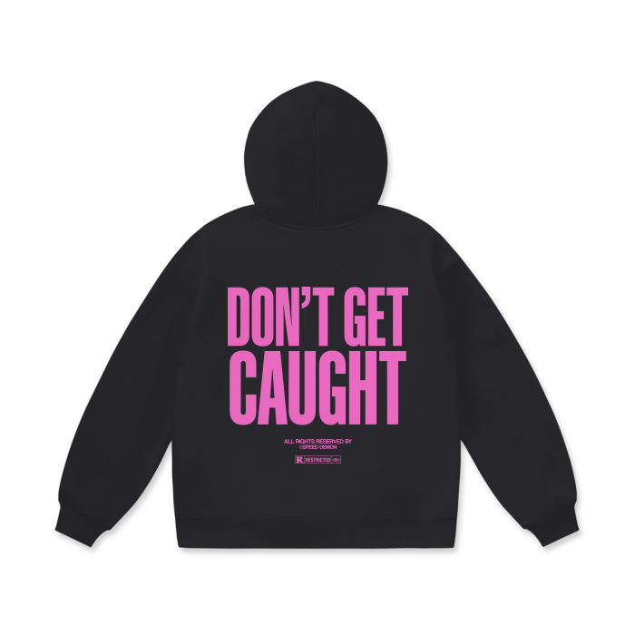 DON'T GET CAUGHT Pink Oversized Hoodie