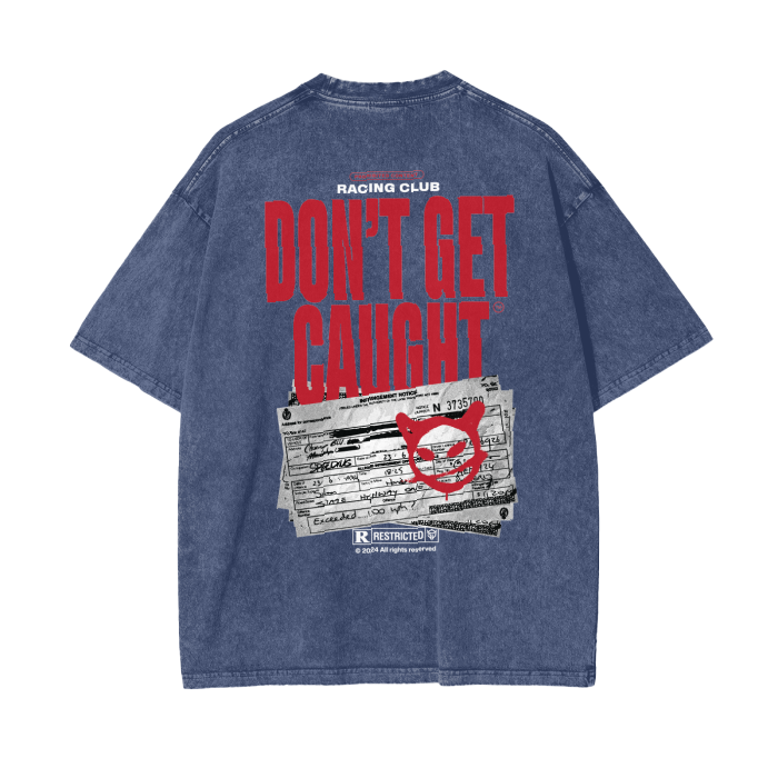 Don't Get Caught - Acid Wash Oversize T-Shirt