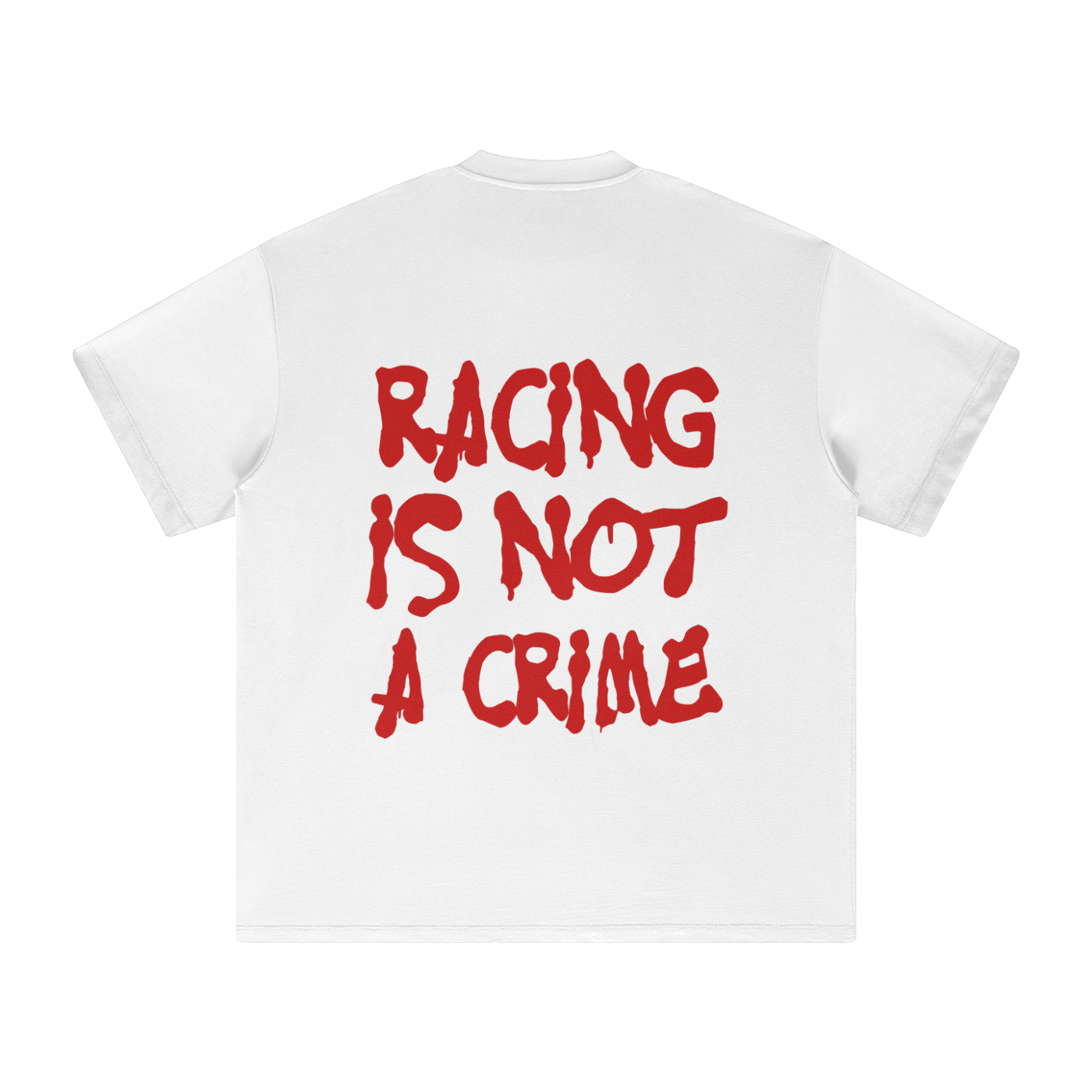 Racing Is Not a Crime T-Shirt - Speed Enthusiast Apparel