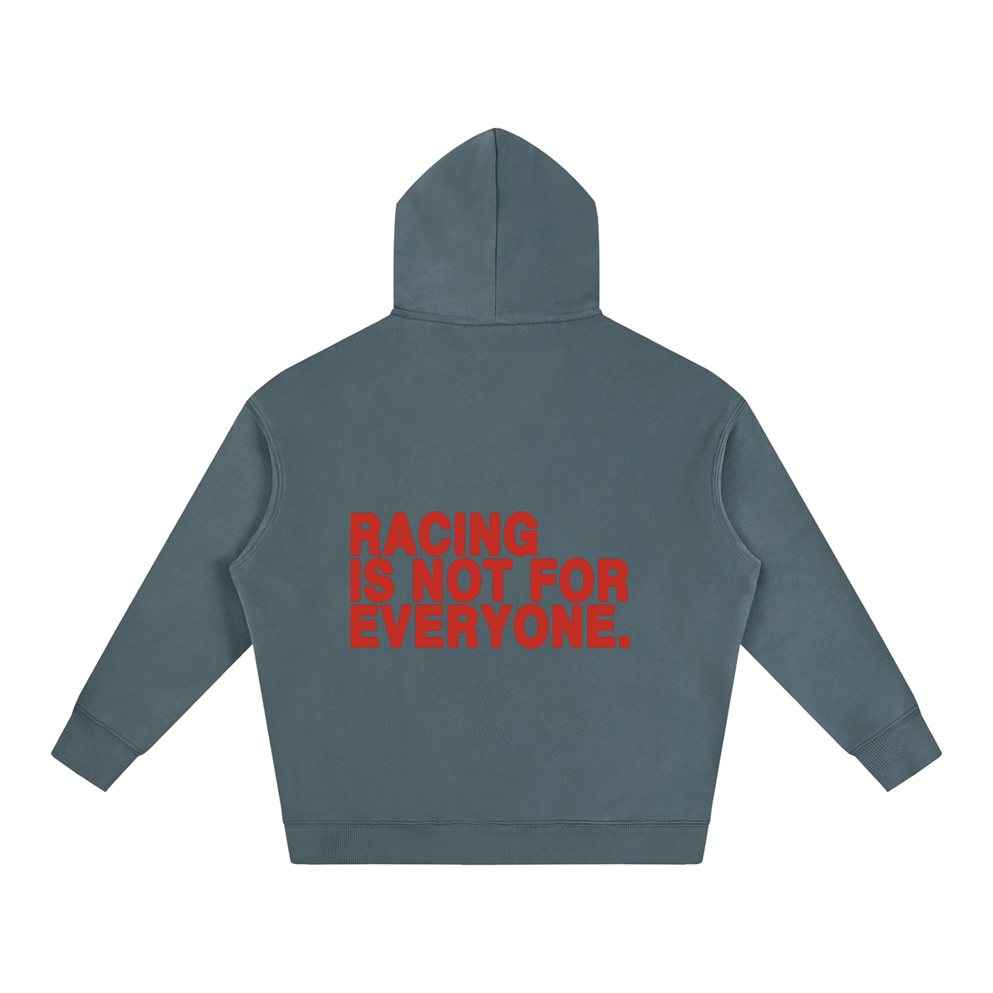 “Racing Is Not For Everyone” Hoodie “RED”