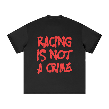 Racing Is Not a Crime T-Shirt - Speed Enthusiast Apparel
