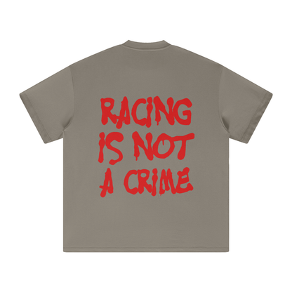 Racing Is Not a Crime T-Shirt - Speed Enthusiast Apparel