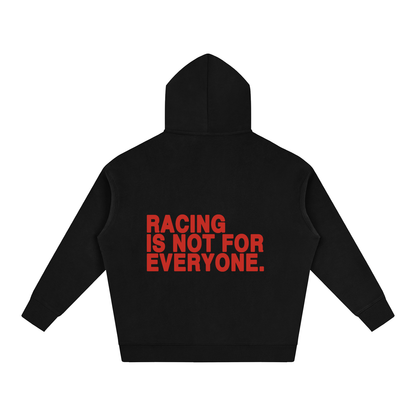 “Racing Is Not For Everyone” Hoodie “RED”