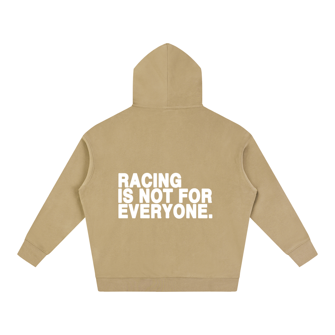 “Racing Is Not For Everyone” Hoodie “WHITE”