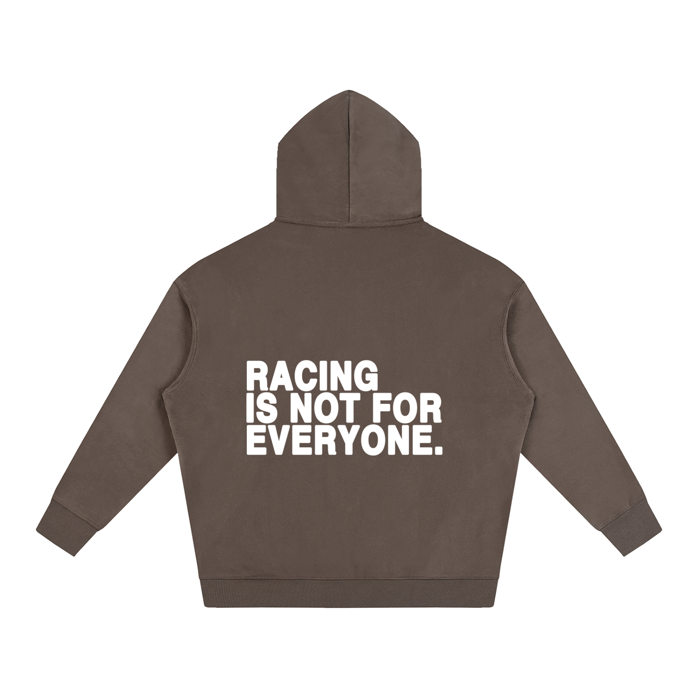 “Racing Is Not For Everyone” Hoodie “WHITE”