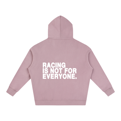 “Racing Is Not For Everyone” Hoodie “WHITE”