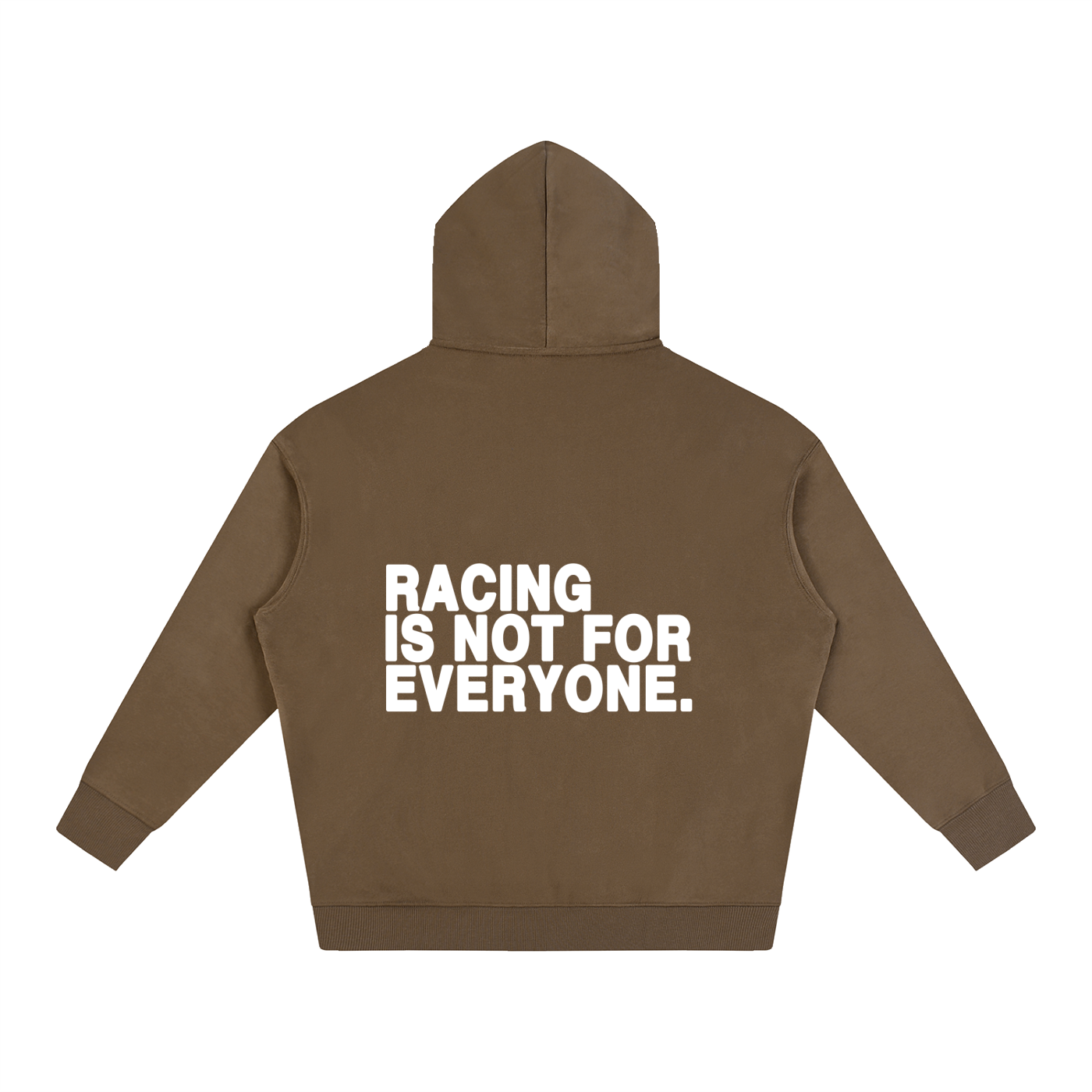 “Racing Is Not For Everyone” Hoodie “WHITE”