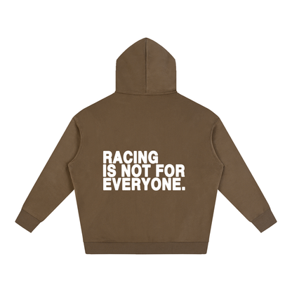 “Racing Is Not For Everyone” Hoodie “WHITE”