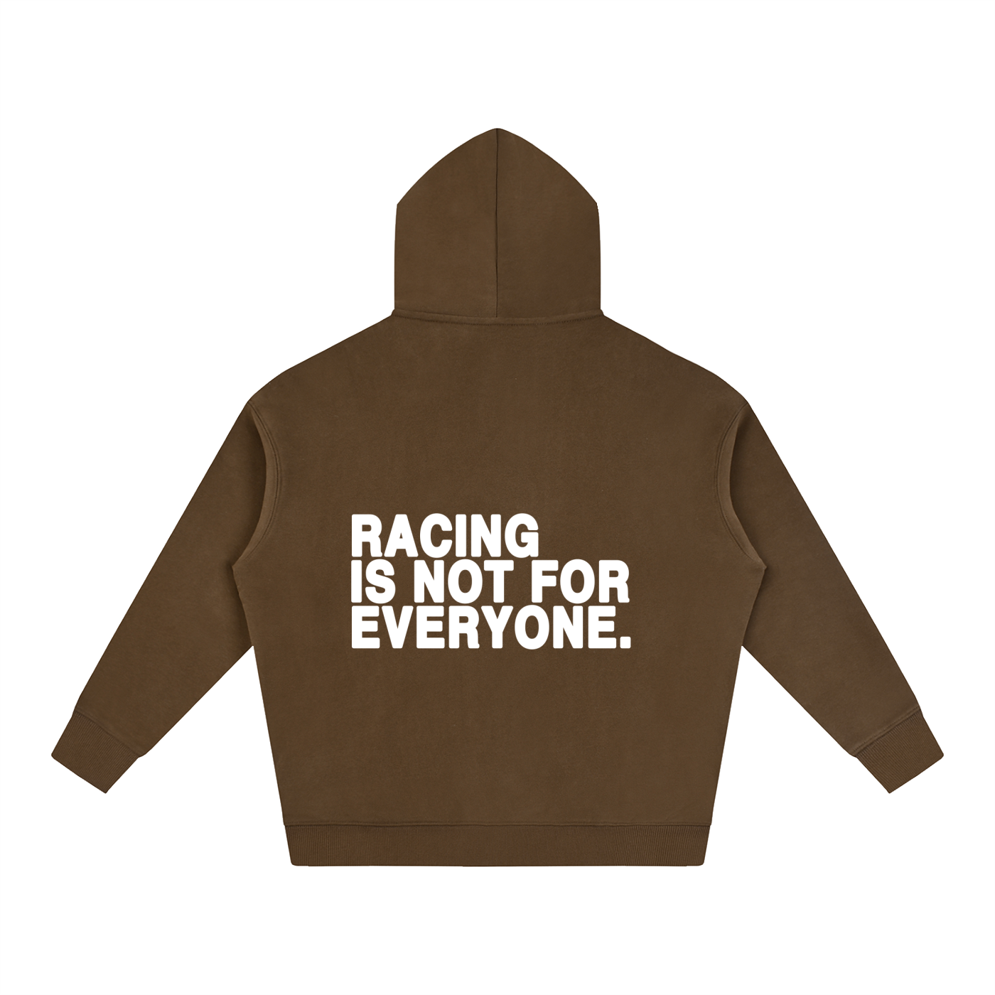 “Racing Is Not For Everyone” Hoodie “WHITE”