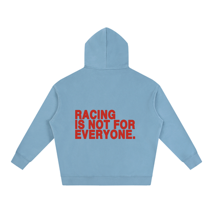 “Racing Is Not For Everyone” Hoodie “RED”