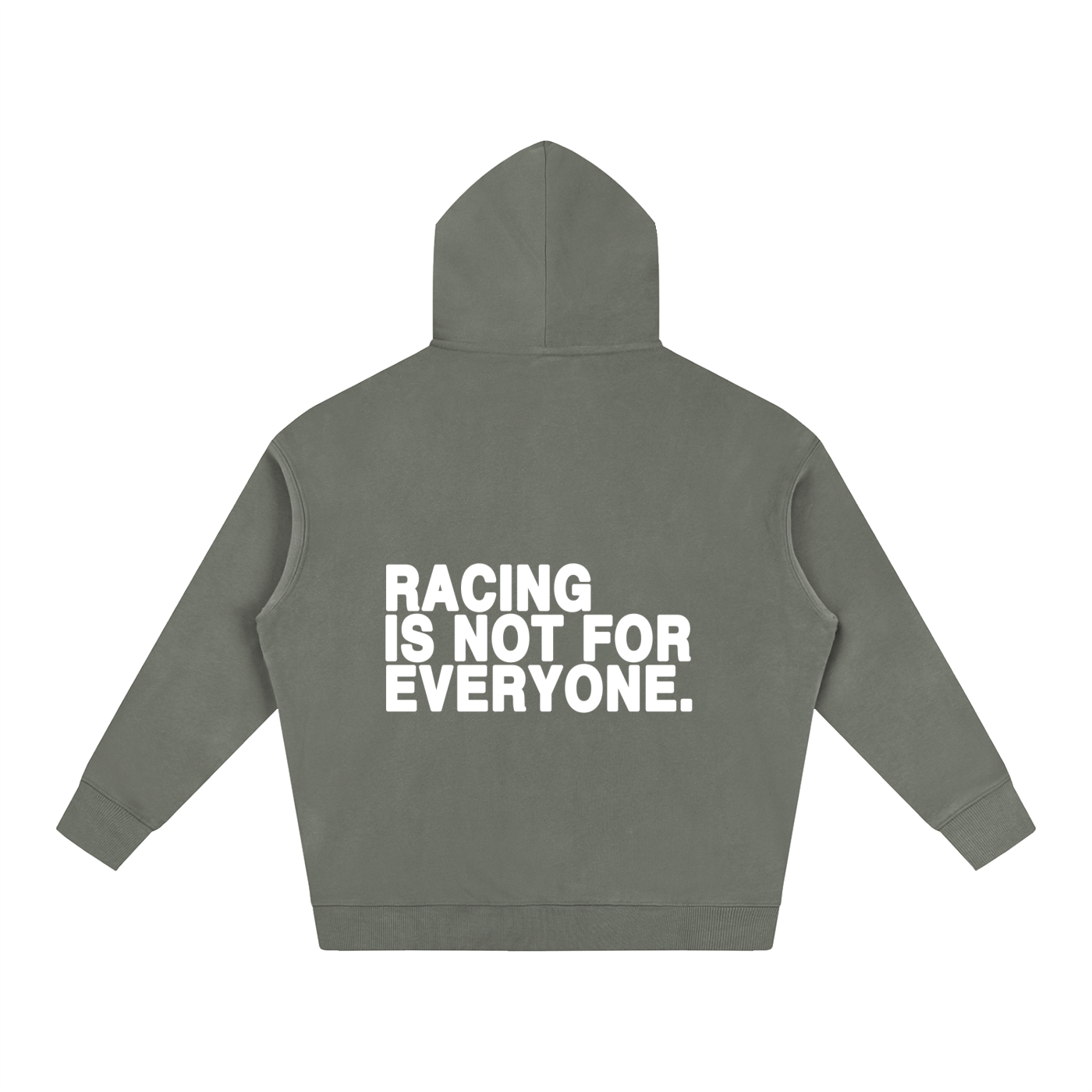 “Racing Is Not For Everyone” Hoodie “WHITE”