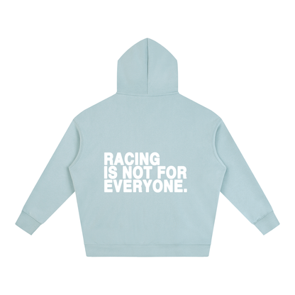 “Racing Is Not For Everyone” Hoodie “WHITE”