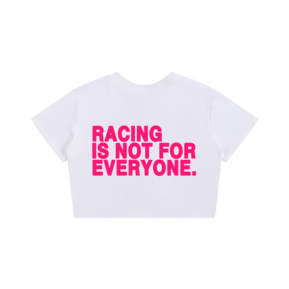 “Racing Is Not For Everyone” Baby Tee “PINK”