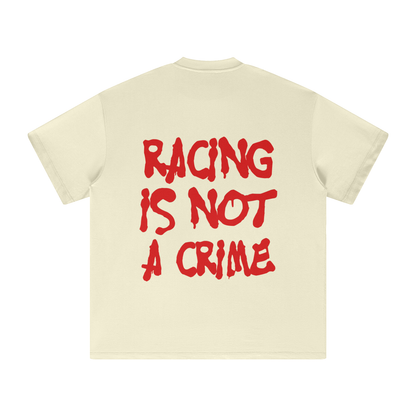 Racing Is Not a Crime T-Shirt - Speed Enthusiast Apparel