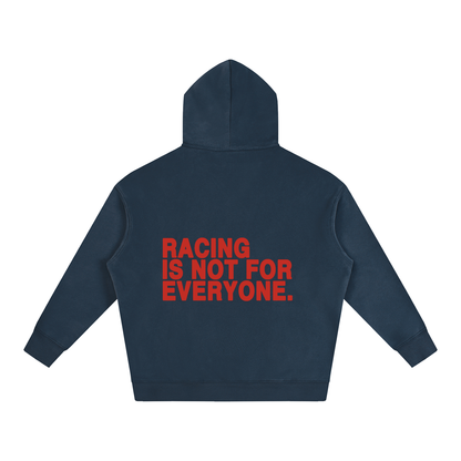 “Racing Is Not For Everyone” Hoodie “RED”